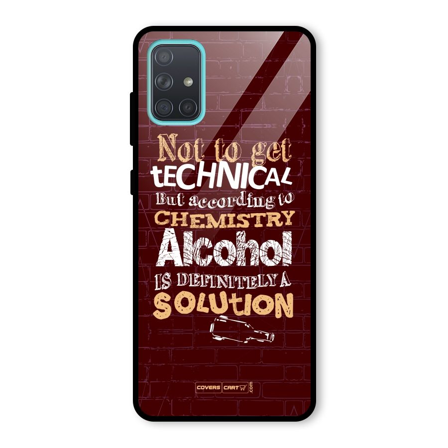 Alcohol is Definitely a Solution Glass Back Case for Galaxy A71