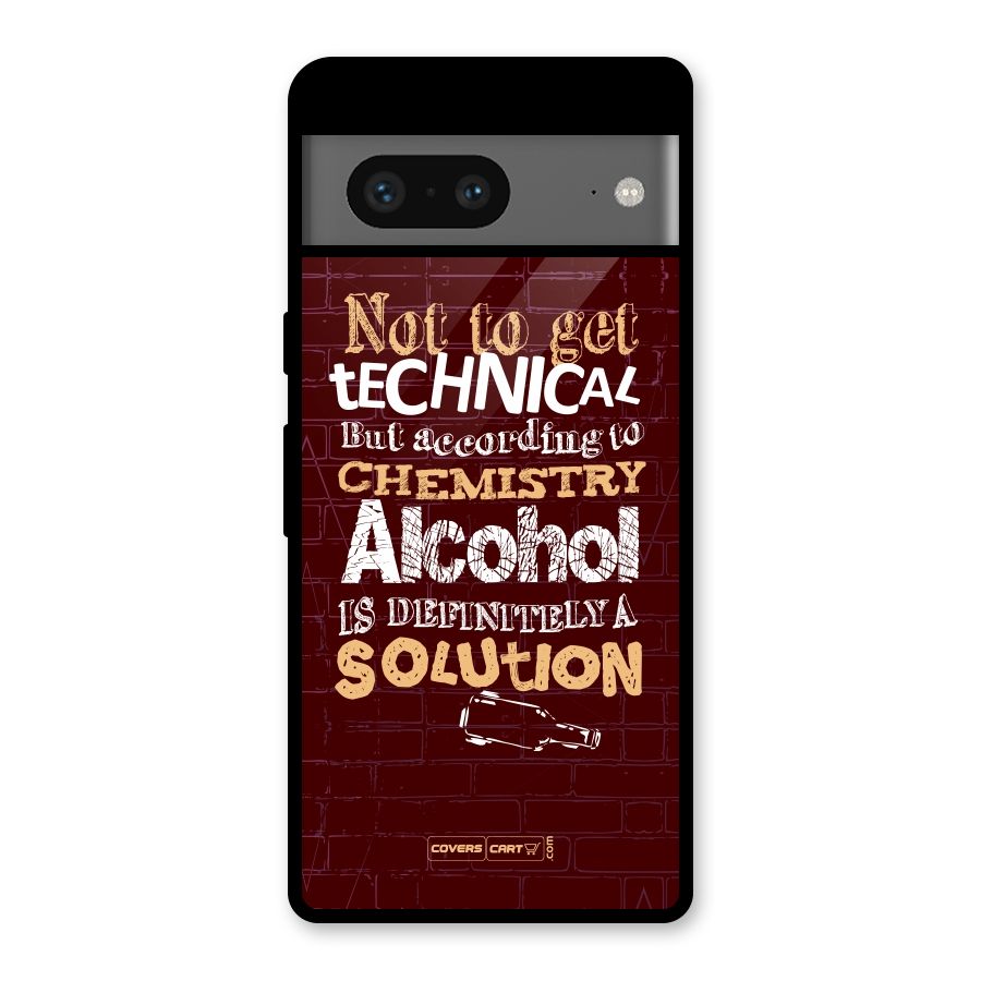 Alcohol is Definitely a Solution Glass Back Case for Google Pixel 7