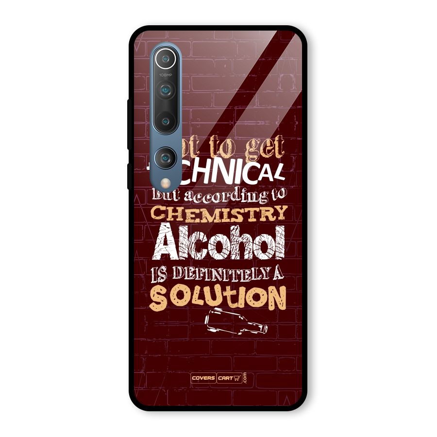 Alcohol is Definitely a Solution Glass Back Case for Mi 10