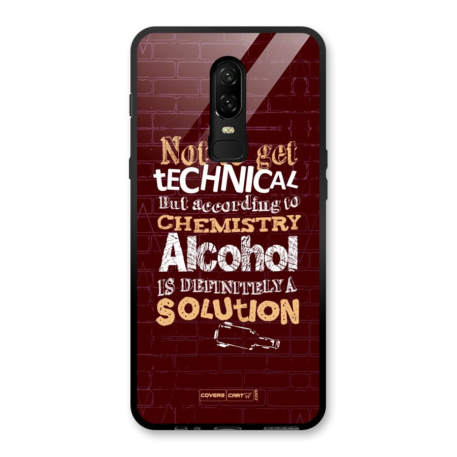 Alcohol is Definitely a Solution Glass Back Case for OnePlus 6