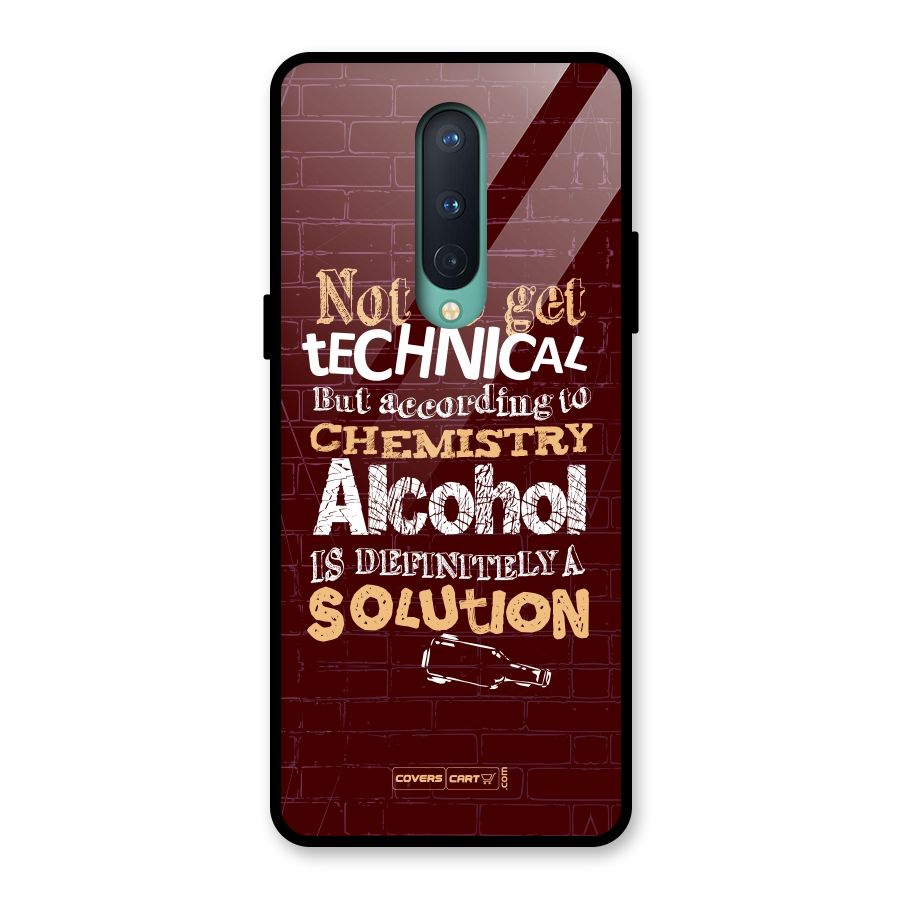 Alcohol is Definitely a Solution Glass Back Case for OnePlus 8