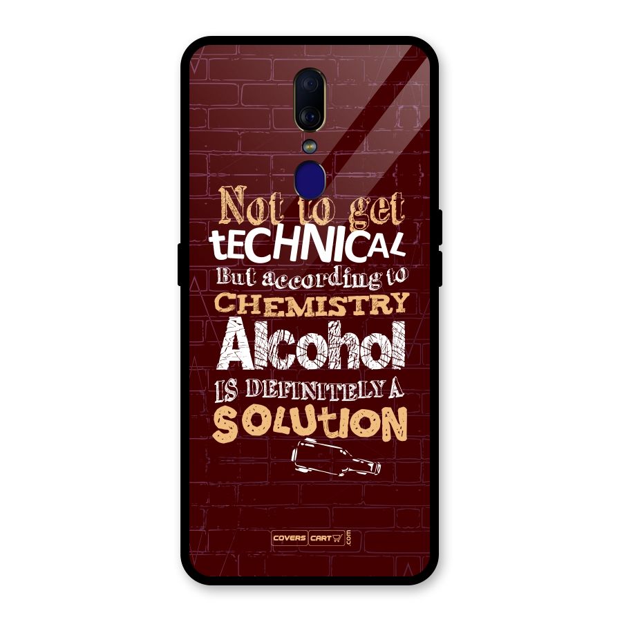 Alcohol is Definitely a Solution Glass Back Case for Oppo F11