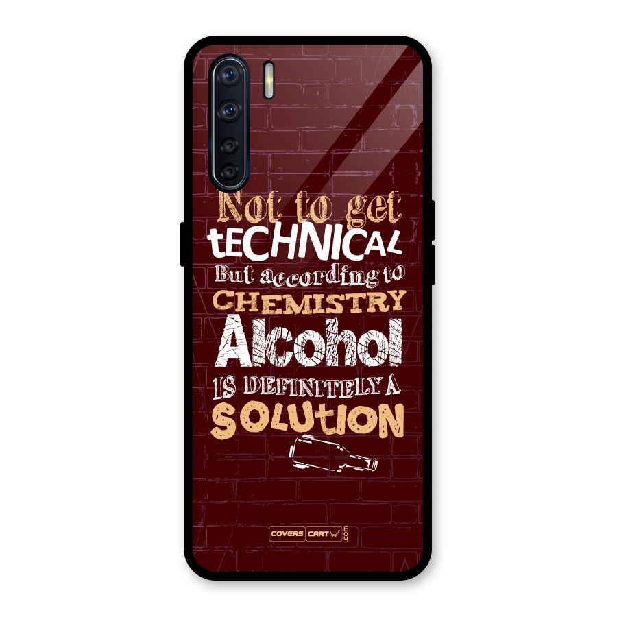 Alcohol is Definitely a Solution Glass Back Case for Oppo F15