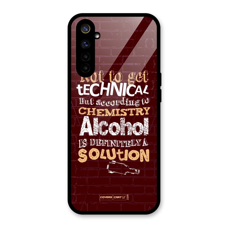 Alcohol is Definitely a Solution Glass Back Case for Realme 6