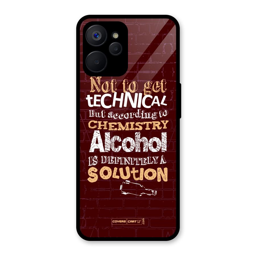 Alcohol is Definitely a Solution Glass Back Case for Realme 9i 5G