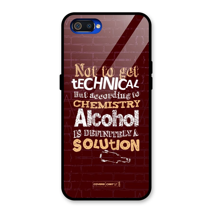 Alcohol is Definitely a Solution Glass Back Case for Realme C2
