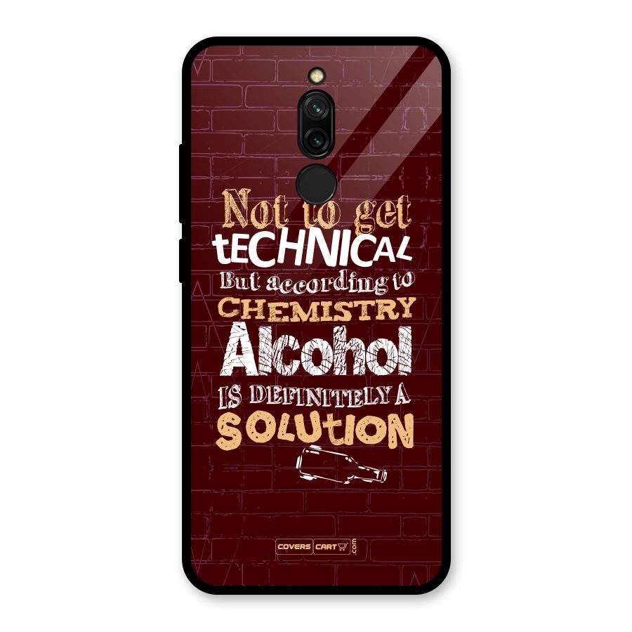Alcohol is Definitely a Solution Glass Back Case for Redmi 8
