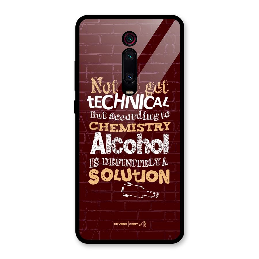 Alcohol is Definitely a Solution Glass Back Case for Redmi K20