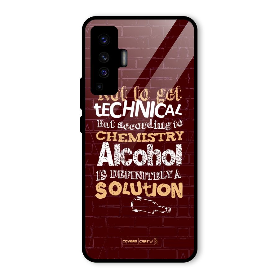 Alcohol is Definitely a Solution Glass Back Case for Vivo X50