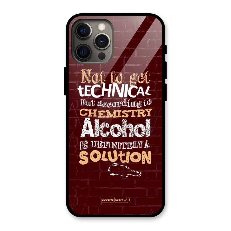 Alcohol is Definitely a Solution Glass Back Case for iPhone 12 Pro Max