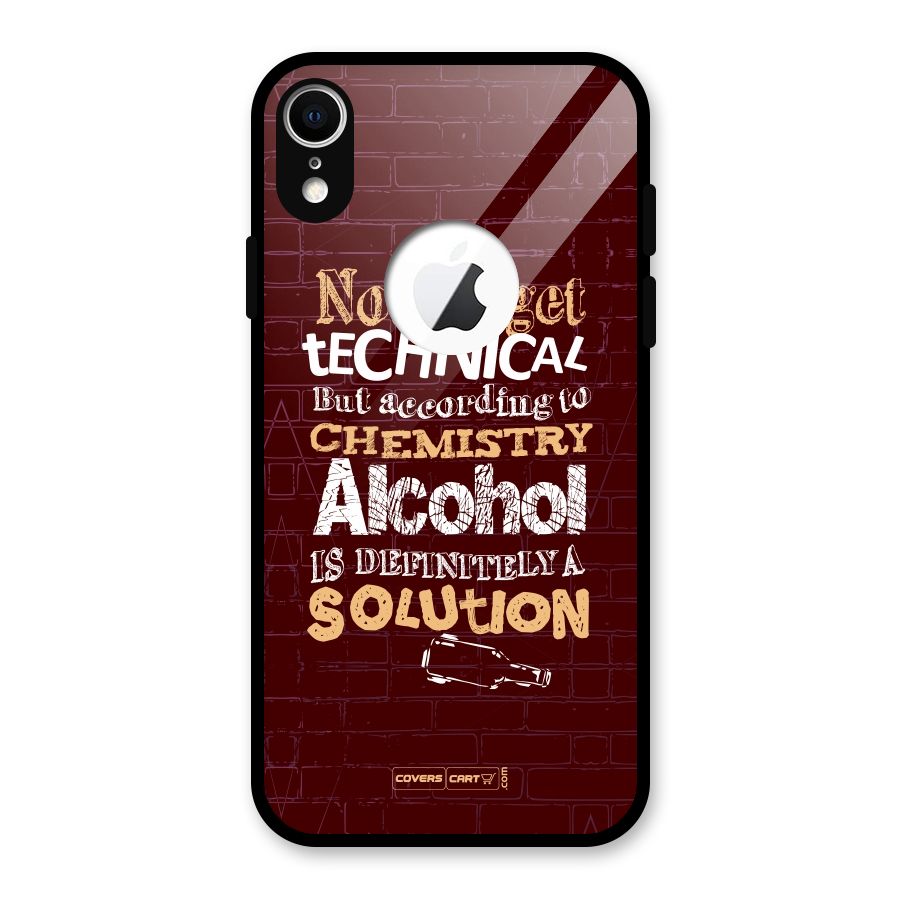 Alcohol is Definitely a Solution Glass Back Case for iPhone XR Logo Cut