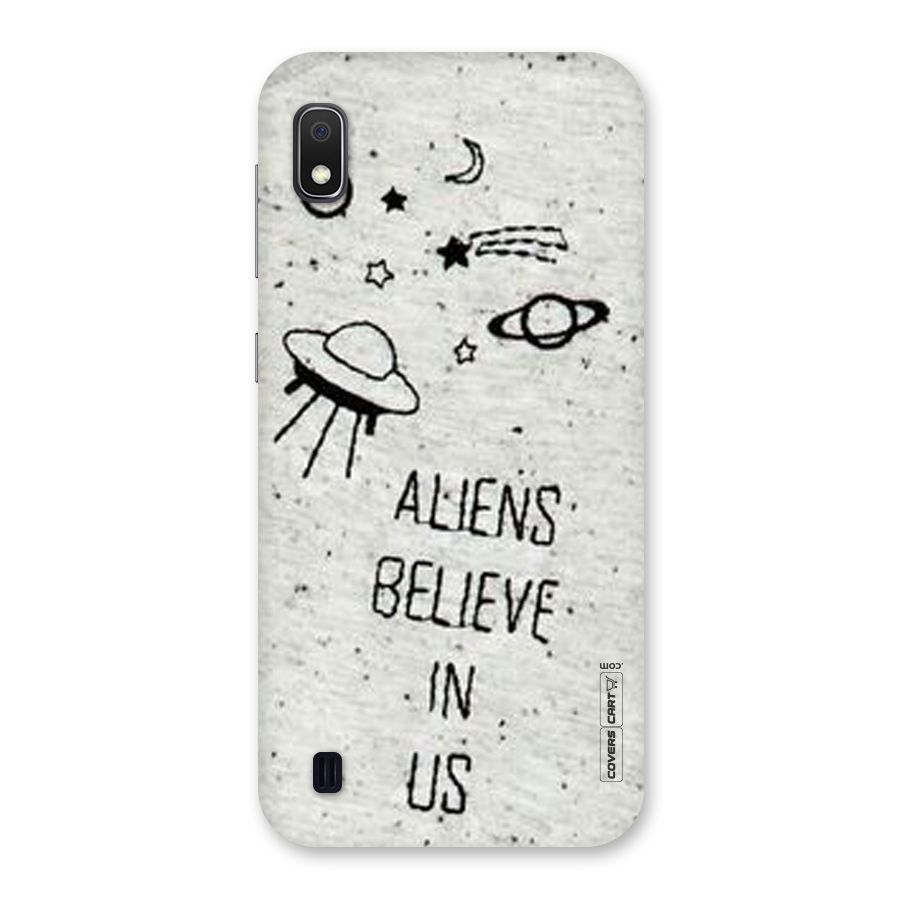 Aliens Believe In Us Back Case for Galaxy A10