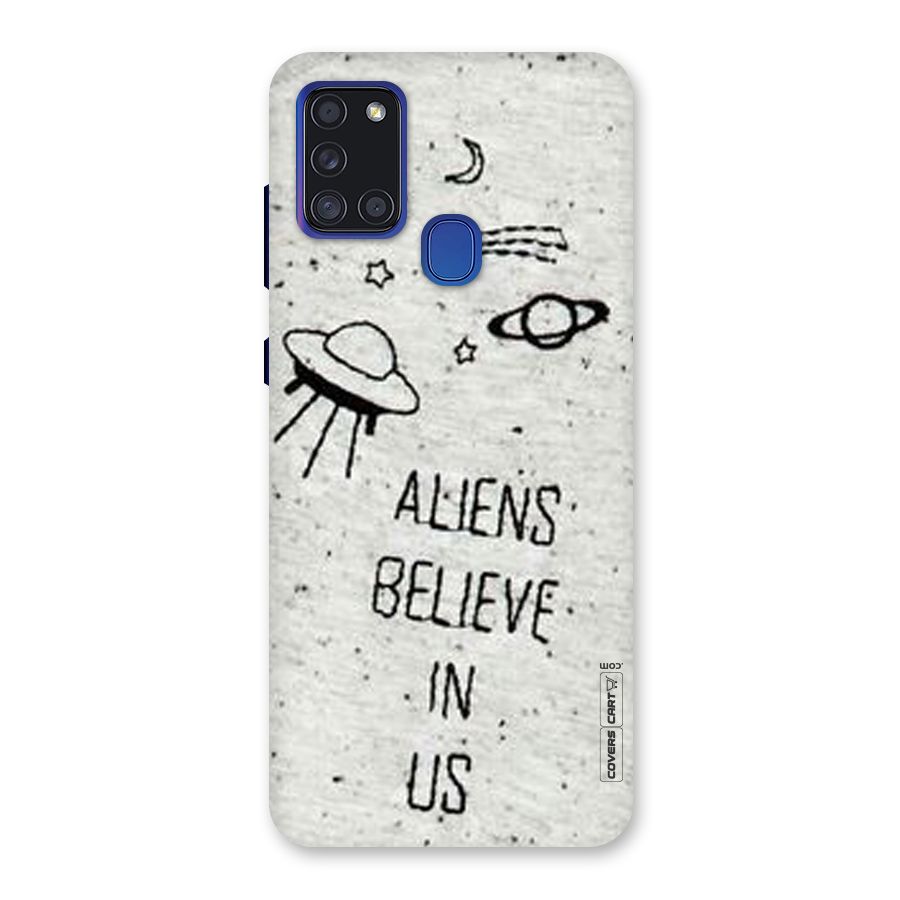 Aliens Believe In Us Back Case for Galaxy A21s