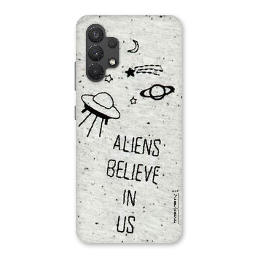 Aliens Believe In Us Back Case for Galaxy A32
