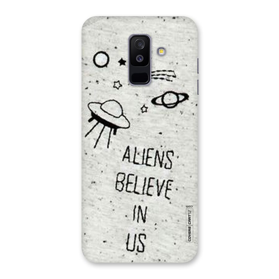 Aliens Believe In Us Back Case for Galaxy A6 Plus