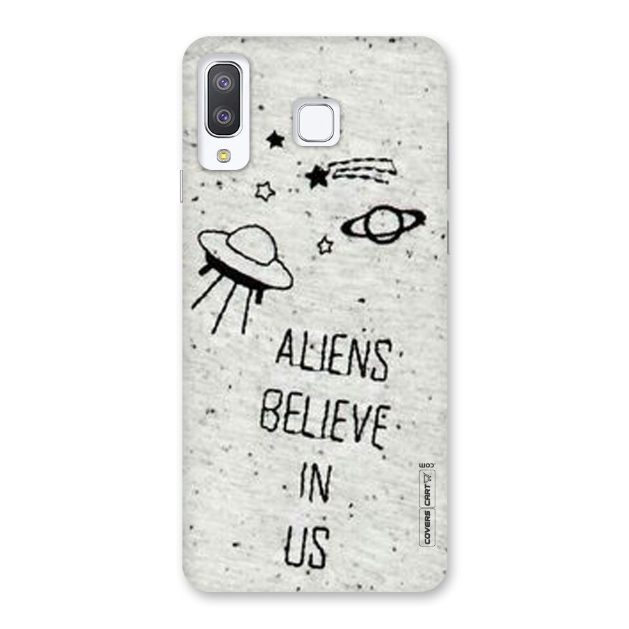 Aliens Believe In Us Back Case for Galaxy A8 Star