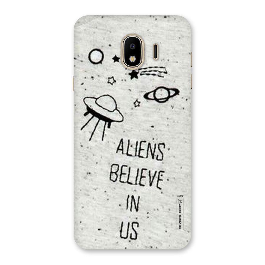 Aliens Believe In Us Back Case for Galaxy J4