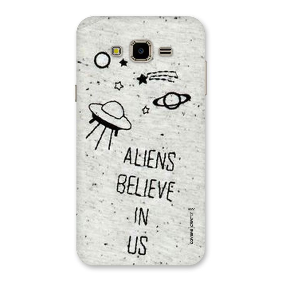 Aliens Believe In Us Back Case for Galaxy J7 Nxt