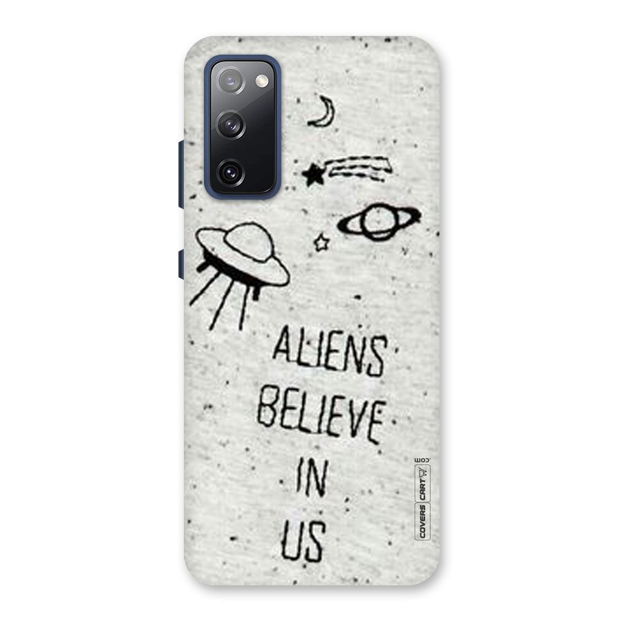 Aliens Believe In Us Back Case for Galaxy S20 FE