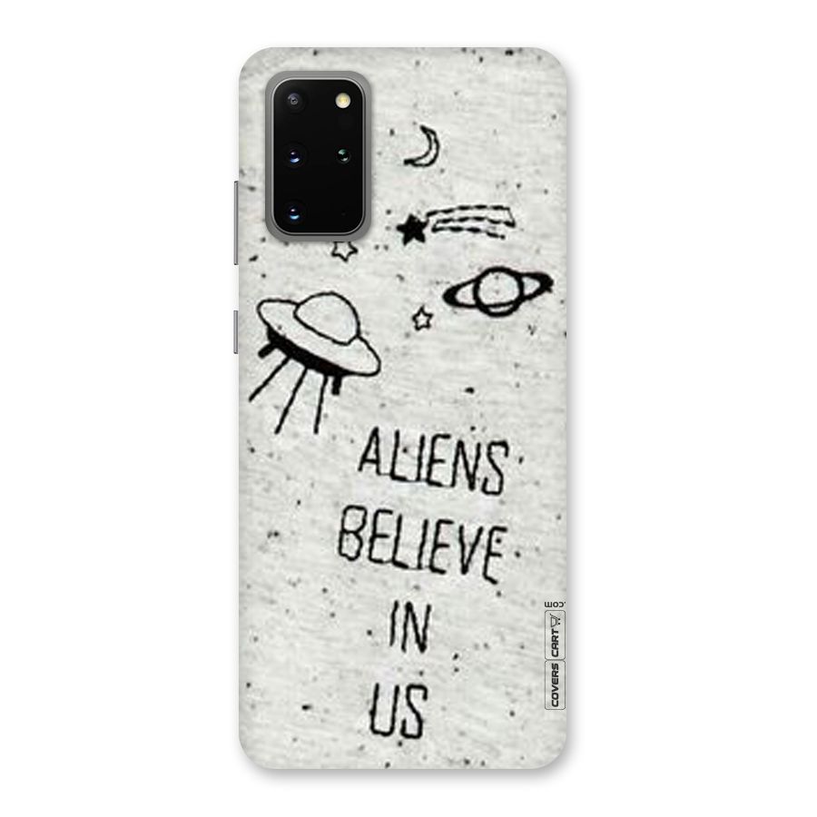 Aliens Believe In Us Back Case for Galaxy S20 Plus