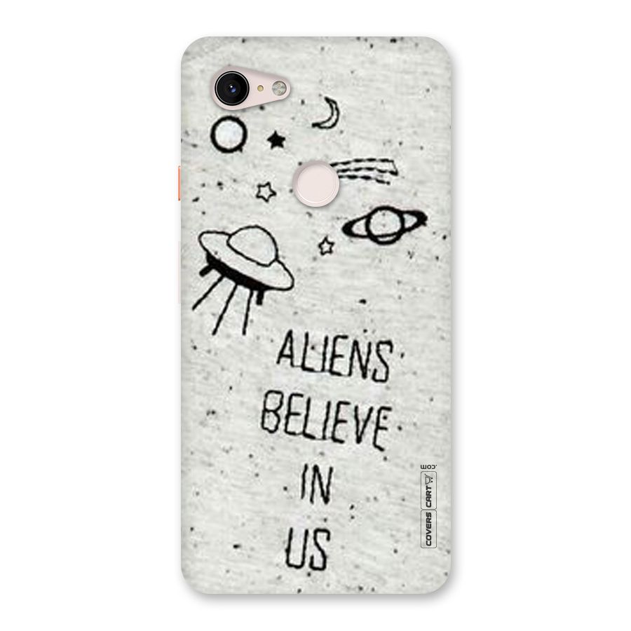 Aliens Believe In Us Back Case for Google Pixel 3 XL