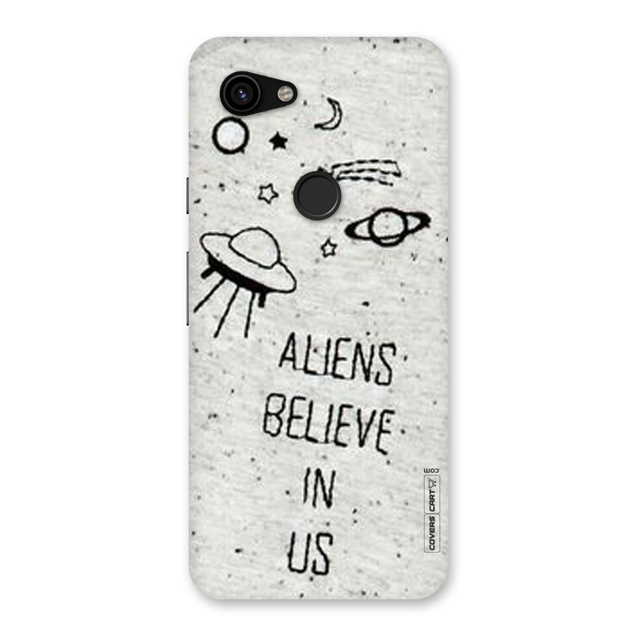 Aliens Believe In Us Back Case for Google Pixel 3a