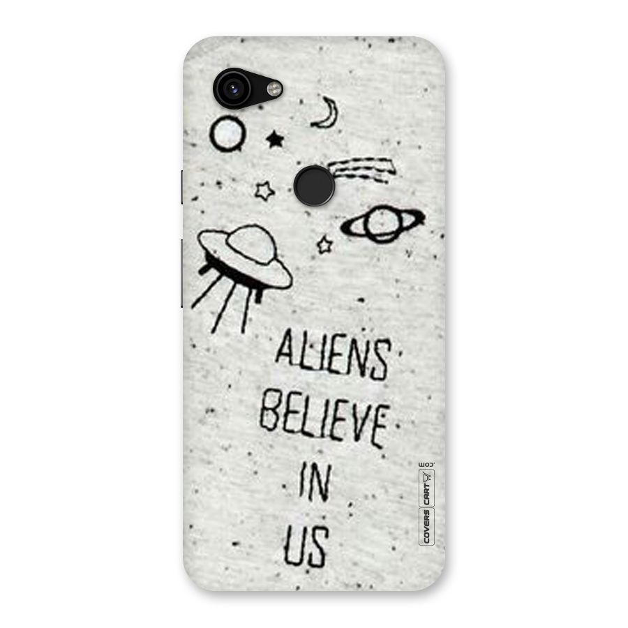 Aliens Believe In Us Back Case for Google Pixel 3a XL
