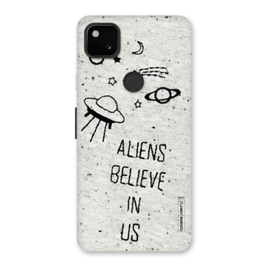 Aliens Believe In Us Back Case for Google Pixel 4a