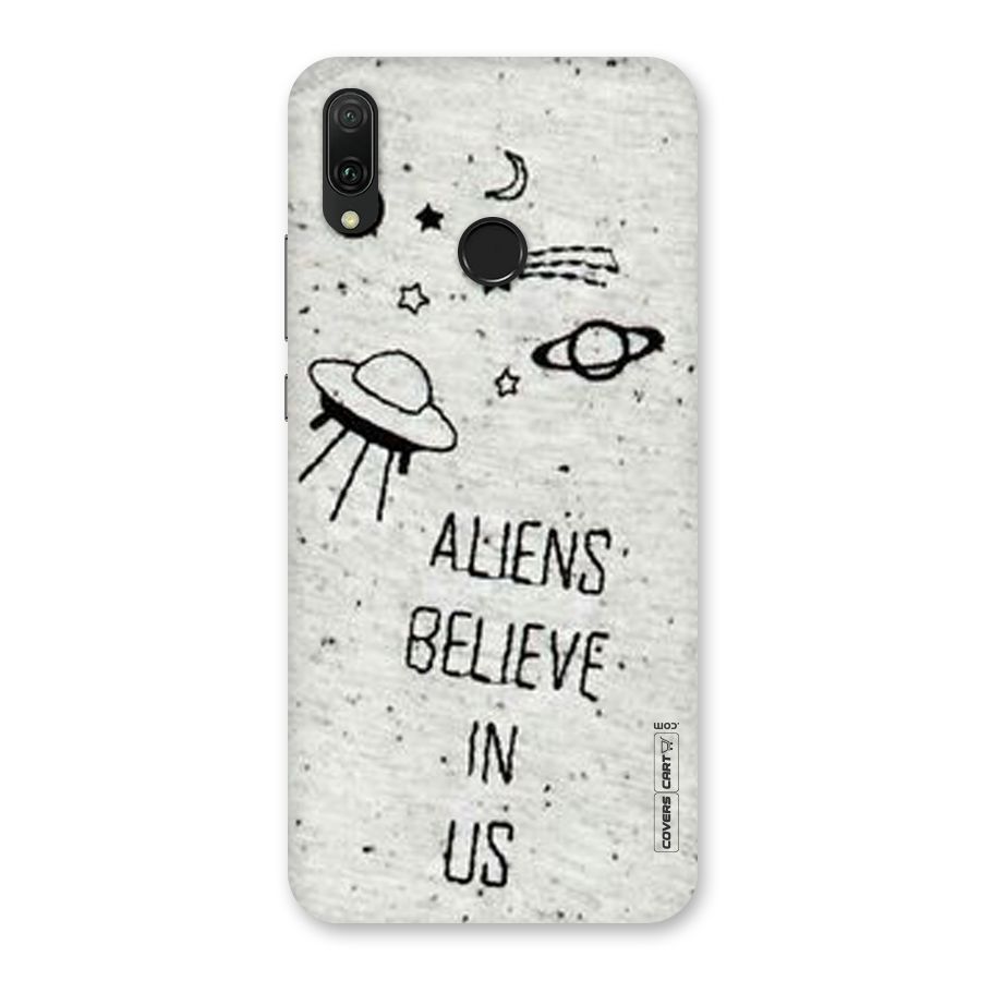 Aliens Believe In Us Back Case for Huawei Y9 (2019)