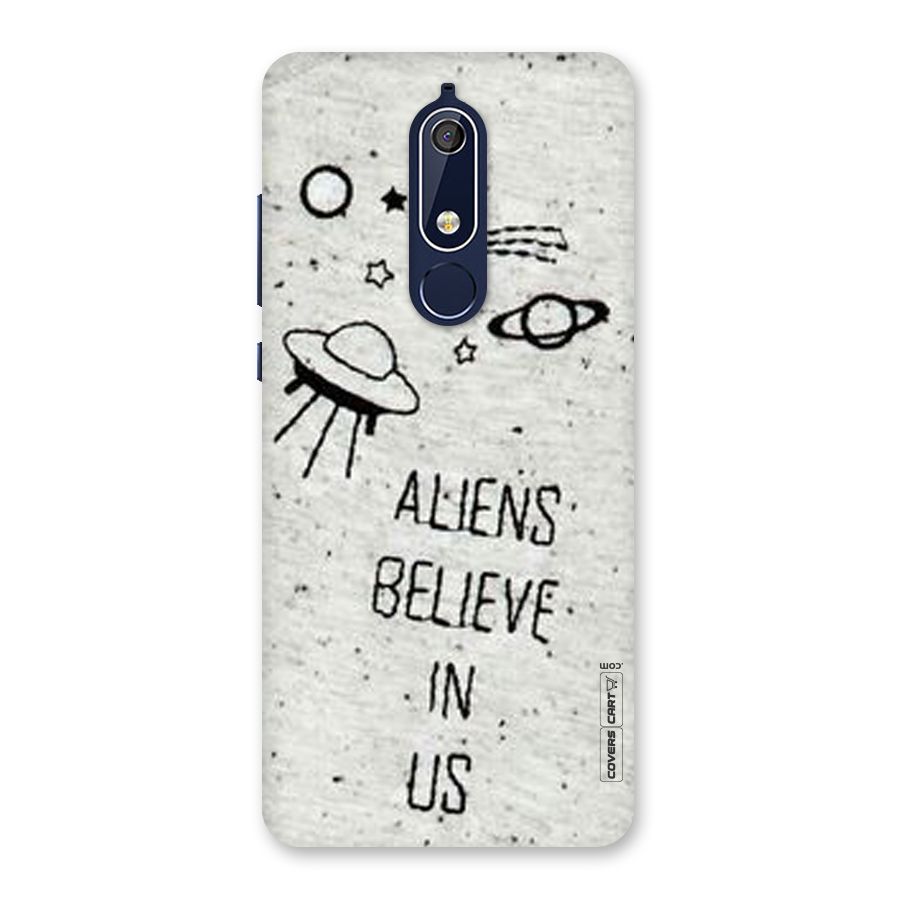 Aliens Believe In Us Back Case for Nokia 5.1
