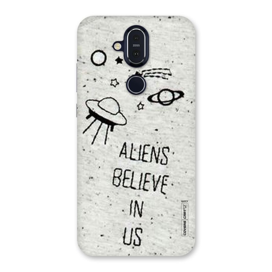 Aliens Believe In Us Back Case for Nokia 8.1