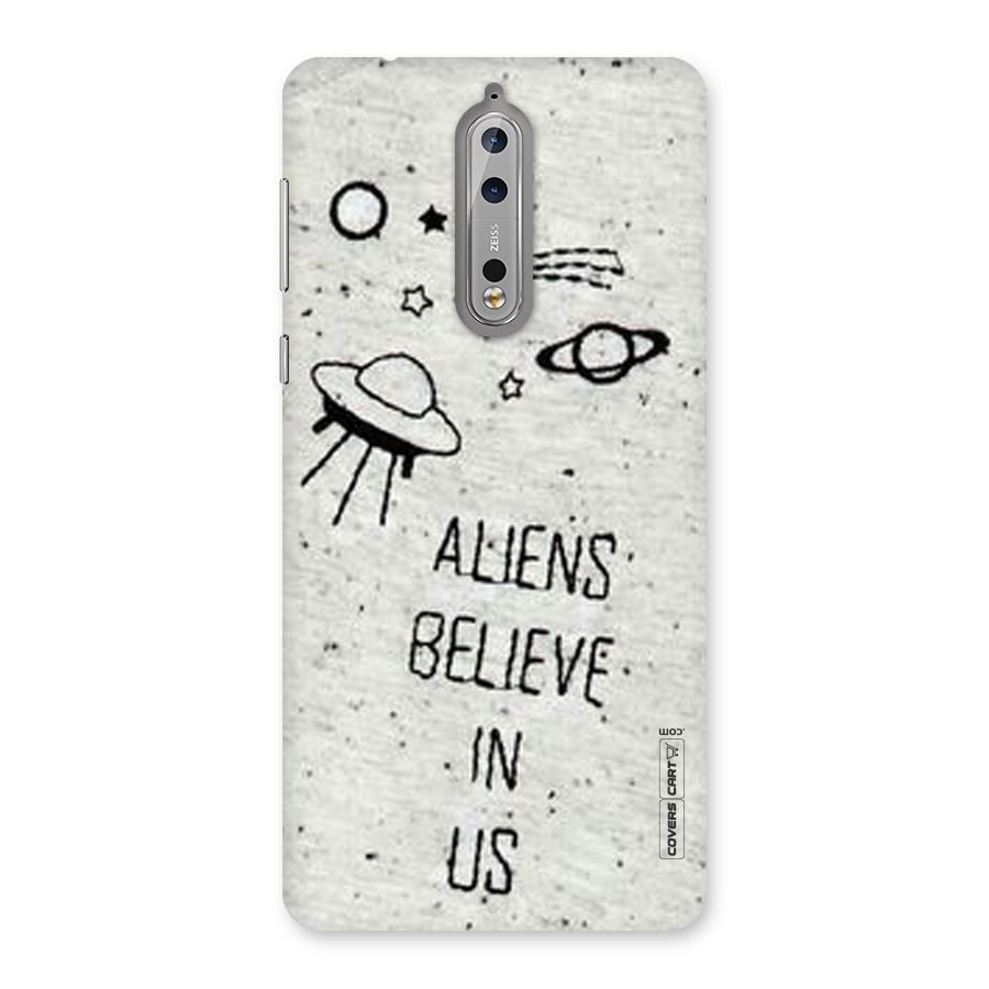 Aliens Believe In Us Back Case for Nokia 8