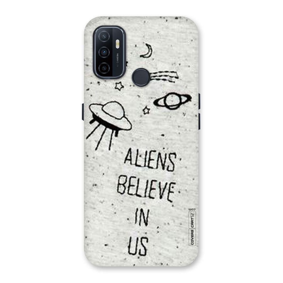 Aliens Believe In Us Back Case for Oppo A32