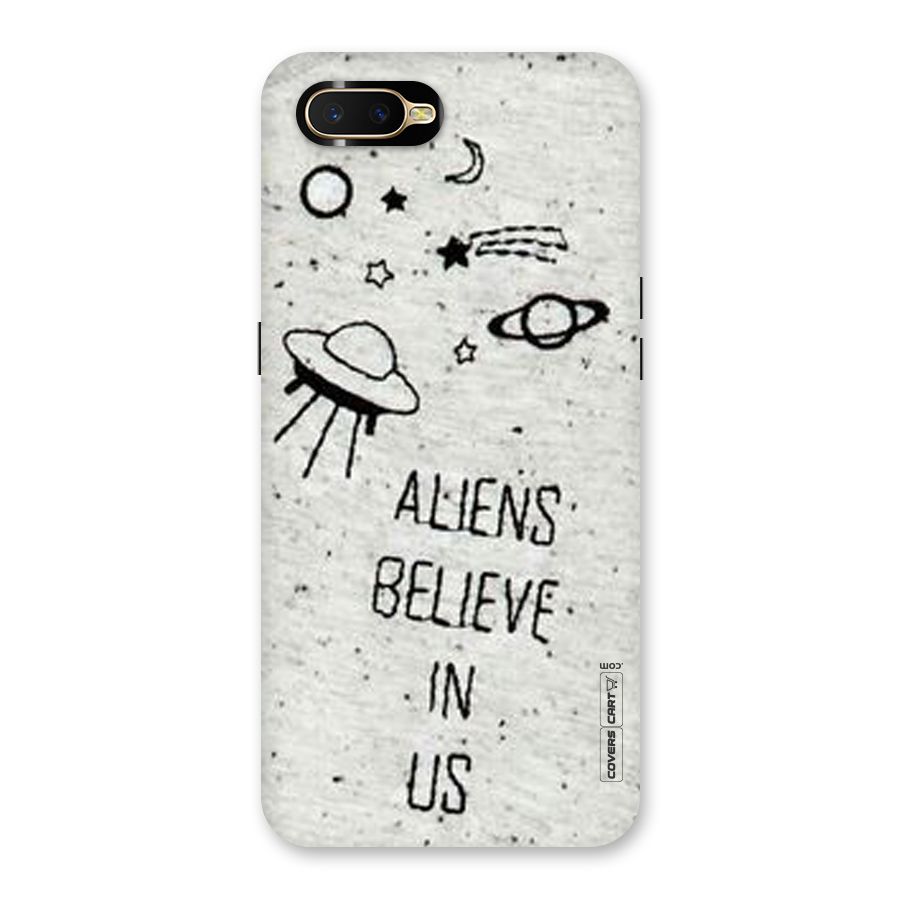 Aliens Believe In Us Back Case for Oppo K1