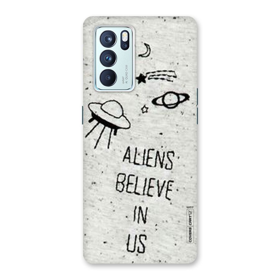 Aliens Believe In Us Back Case for Oppo Reno6 Pro 5G