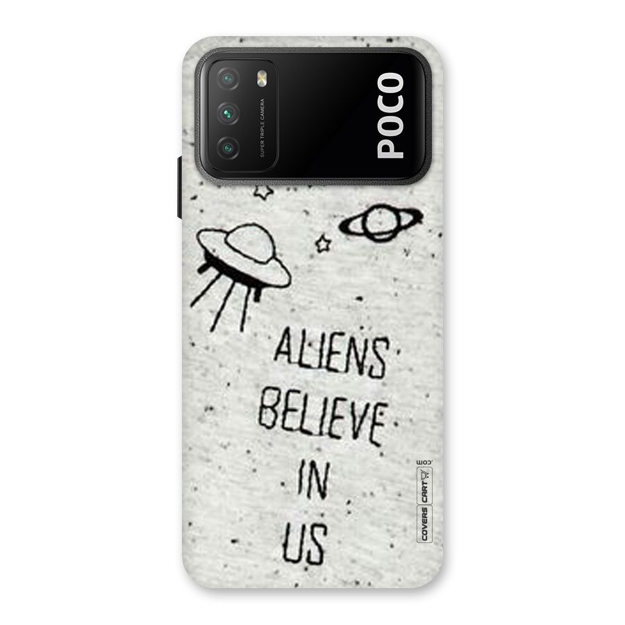 Aliens Believe In Us Back Case for Poco M3