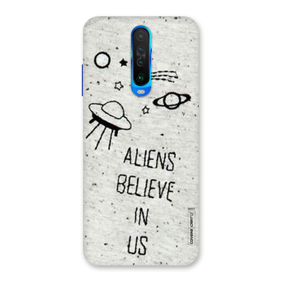Aliens Believe In Us Back Case for Poco X2