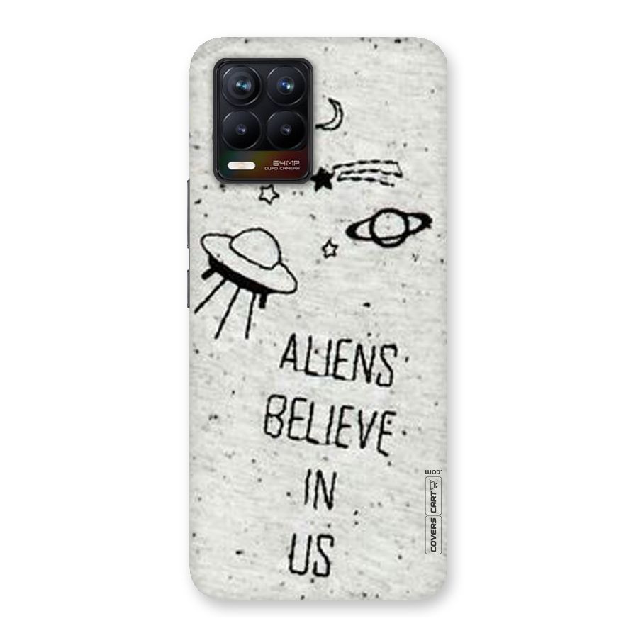 Aliens Believe In Us Back Case for Realme 8