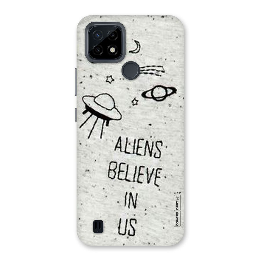 Aliens Believe In Us Back Case for Realme C21