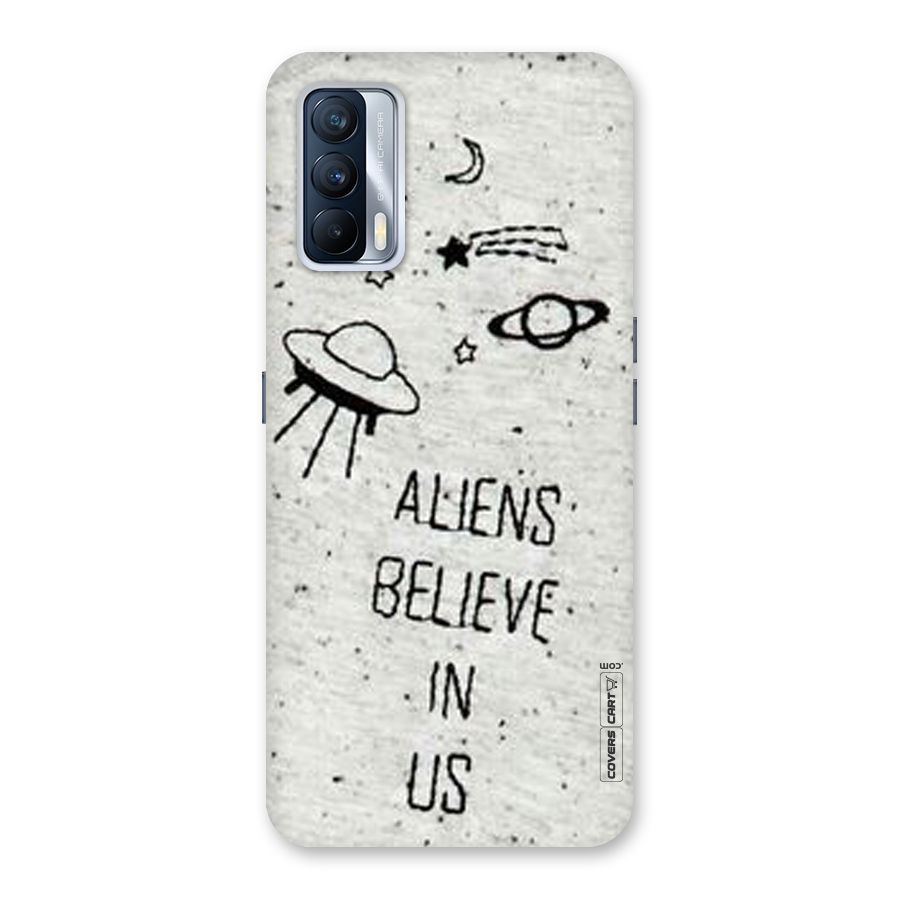 Aliens Believe In Us Back Case for Realme X7