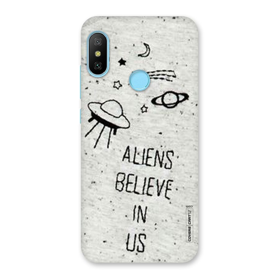 Aliens Believe In Us Back Case for Redmi 6 Pro
