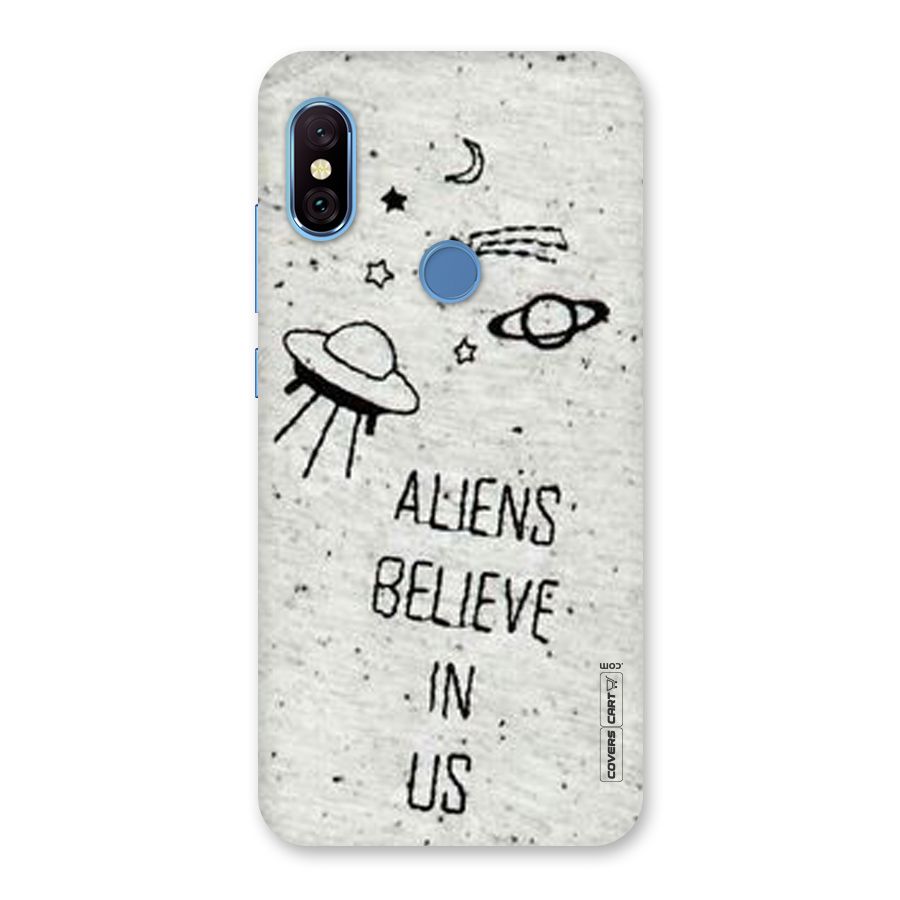 Aliens Believe In Us Back Case for Redmi Note 6 Pro
