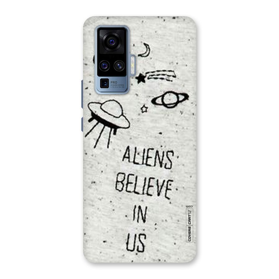 Aliens Believe In Us Back Case for Vivo X50 Pro