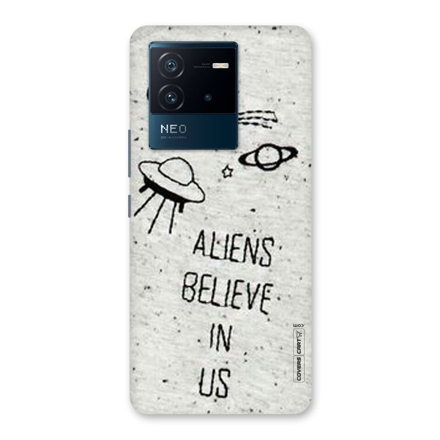 Aliens Believe In Us Back Case for Vivo iQOO Neo 6 5G