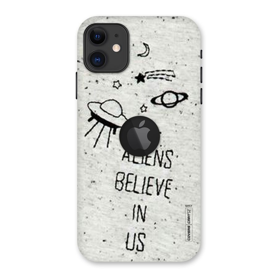 Aliens Believe In Us Back Case for iPhone 11 Logo Cut
