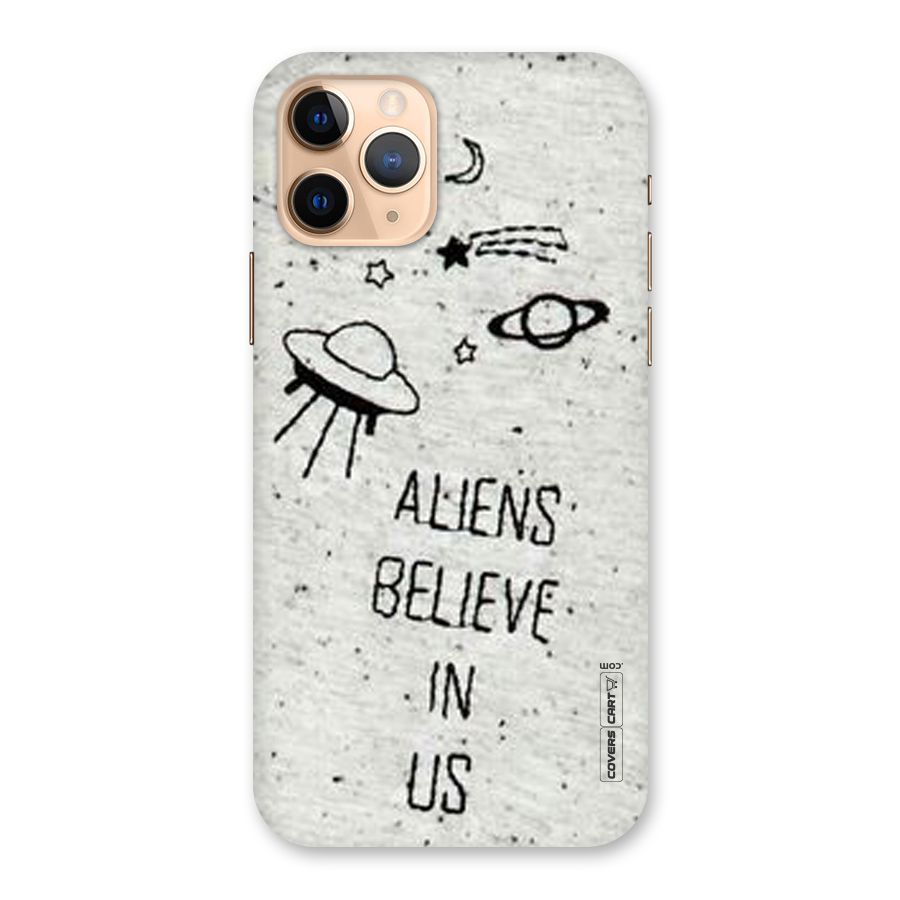 Aliens Believe In Us Back Case for iPhone 11 Pro