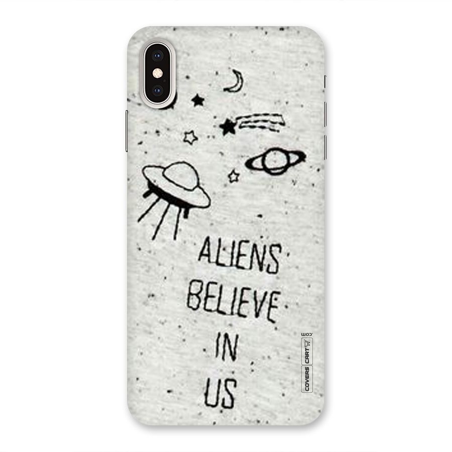 Aliens Believe In Us Back Case for iPhone XS Max