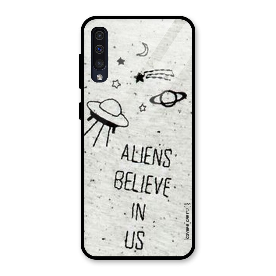 Aliens Believe In Us Glass Back Case for Galaxy A50