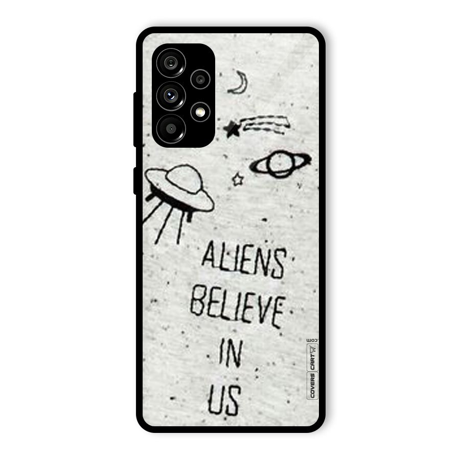 Aliens Believe In Us Glass Back Case for Galaxy A73 5G