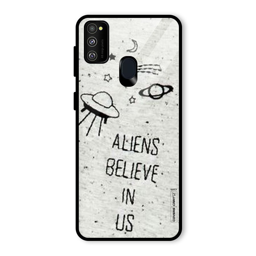 Aliens Believe In Us Glass Back Case for Galaxy M30s